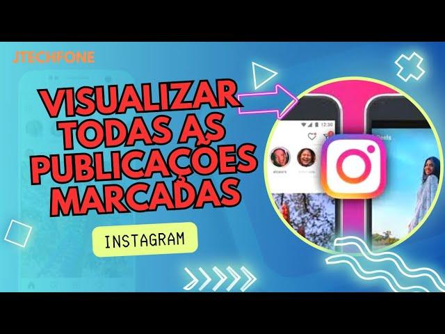 Descubra como encontrar fotos marcadas no Instagram e explorar novos perfis